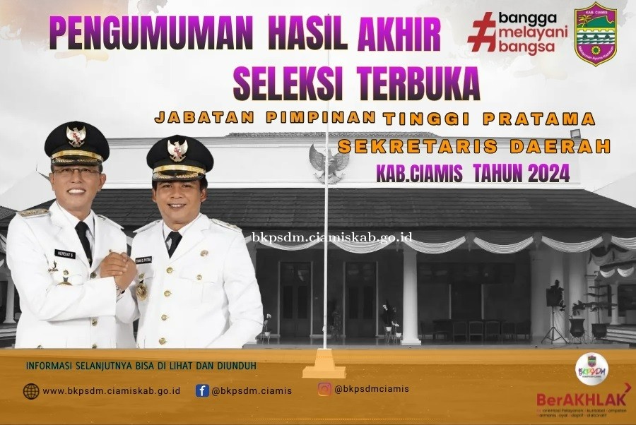 PENGUMUMAN PENETAPAN HASIL AKHIR SELEKSI TERBUKA JPTP SEKRETARIS DAERAH  KAB.CIAMIS 2024